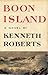 Boon Island by Kenneth Roberts