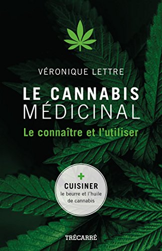 Résultat de recherche d'images pour "Le Cannabis medicinal - Veronique Lettre amazon"