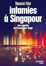 Infamies à Singapour