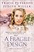 A Fragile Design (Bells of Lowell Book #2) by Tracie Peterson, Judith Miller