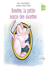 Rosette, la petite souris des sucettes
