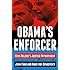 Obama's Enforcer: Eric Holder's Justice Department