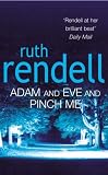 Adam And Eve And Pinch Me by Ruth Rendell (2002-06-26)