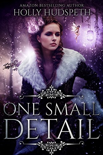 One Small Detail by [Hudspeth, Holly]