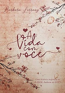 Livro A VIDA COM VOCÊ