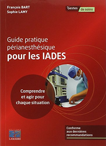 Guide pratique périanesthésique pour les IADES