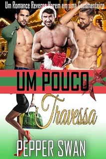 Livro Um Pouco Travessa: Um Romance Reverse Harem sobre uma Casamenteira (Amores de Cidade Pequena Livro 3)