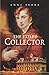 The Exiled Collector: William Bankes And the Making of an English Country House by 