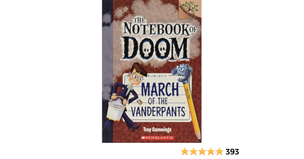 Amazon Com March Of The Vanderpants A Branches Book The Notebook Of Doom 12 12 Cummings Troy Cummings Troy Books