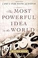 The Most Powerful Idea in the World: A Story of Steam, Industry, and Invention