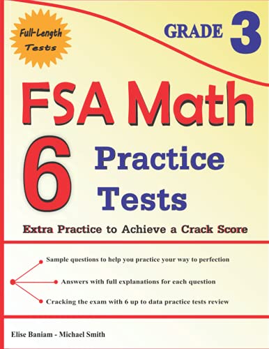 6 FSA Math Practice Tests Grade 3: Extra Practice to Achieve a Crack ...
