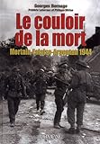 Le Couloir de la Mort: Falaise-Argentan 1944 (French Edition) by