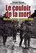 Le Couloir de la Mort: Falaise-Argentan 1944 (French Edition) by