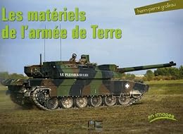 Les  matériels de l'armée de terre