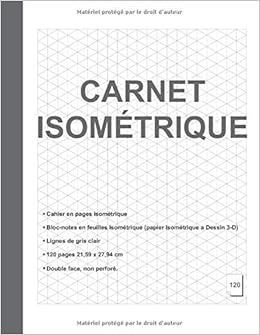 Carnet Isometrique Cahier En Pages Isometrique Bloc Notes En Feuilles Isometrique Papier Isometrique A Dessin 3 D Lignes De Gris Clair 1 Pages Cm Double Face Non Perfore French Edition B A Ezzy Creations Carnet Isometrique Cahier En Pages Isometrique Bloc Notes En Feuilles Isometrique Papier Isometrique A Dessin 3 D Lignes De Gris Clair 1 Pages Cm Double Face Non Perfore French Edition B A Ezzy Creations