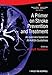 A Primer on Stroke Prevention and Treatment: An Overview Based on AHA/ASA Guidelines by Larry B. Goldstein