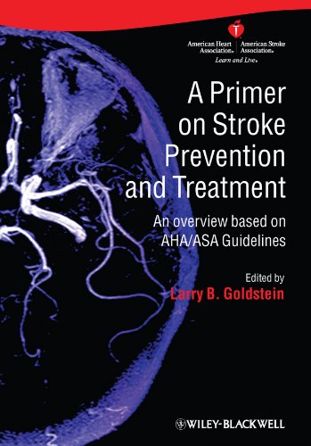 A Primer on Stroke Prevention and Treatment: An Overview Based on AHA/ASA Guidelines by Wiley-Blackwell
