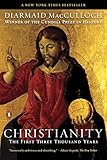 Christianity: The First Three Thousand Years