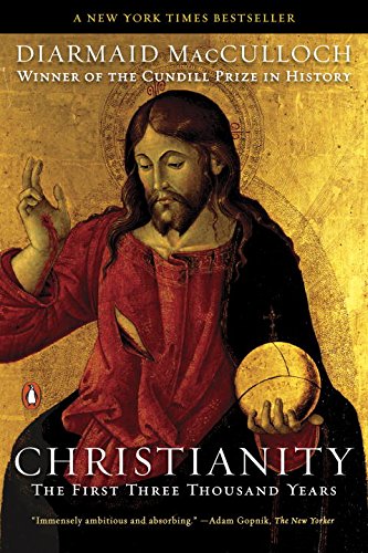 Download Christianity: The First Three Thousand Years Download Christianity: The First Three Thousand Years