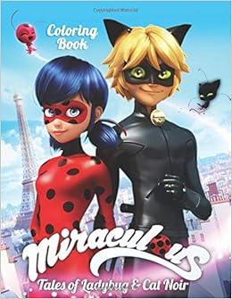 Miraculous Tales Of Ladybug And Cat Noir Coloring Book