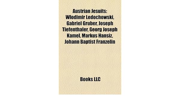 Austrian Jesuits: Wlodimir Ledchowski, Gabriel Gruber, Joseph ...