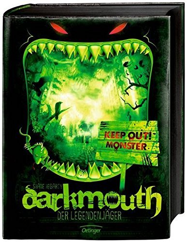Darkmouth 01. Der Legendenj??ger: Keep Out ! Monster by Shane Hegarty (2015-02-20)