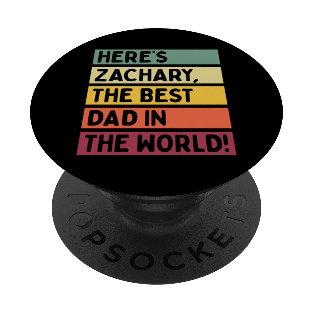 Here's Zachary The Best Dad In The World Father's Day Retro PopSockets Adhesive PopGrip