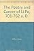 The Poetry and Career of Li Po, 701-762 a. D. by 