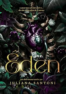 Livro ÉDEN: Um romance dark com second chance + enemies to lovers + amor proibido (Forsaken Empire)