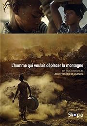 L'homme Qui Voulait Déplacer La Montagne