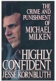 Highly Confident: The Crime and Punishment of Michael Milken