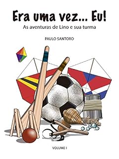 Livro Era uma Vez... Eu!: As Aventuras de Lino e sua Turma