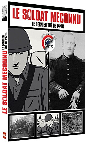 Le Soldat méconnu : Le dernier tué de 14/18