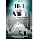 Lord of the World: A Novel