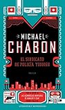 El sindicato de policia Yiddish / The Yiddish Policemen's Union (Spanish Edition) by 