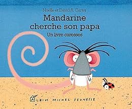 Mandarine cherche son papa