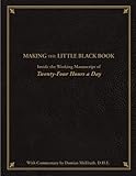 Making the Little Black Book: Inside the Working Manuscript of Twenty-Four Hours a Day by