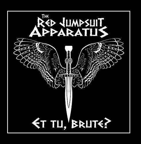 The Red Jumpsuit Apparatus - Et Tu, Brute ? By The Red Jumpsuit Apparatus - Zortam Music