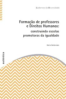 Livro Formação de professores e Direitos Humanos: Construindo escolas promotoras da igualdade