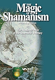 The Magic of Shamanism
