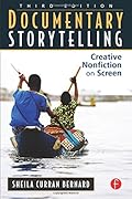 Documentary Storytelling: Creative Nonfiction on Screen, 3rd Edition-Wow! eBook