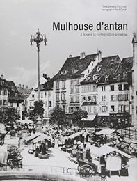 Mulhouse d'antan