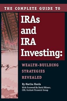 Amazon Com The Complete Guide To Iras And Ira Investing