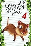 Diary Of A Wimpy Pika 4: GO Revenge (Animal Diary)