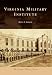 Virginia Military Institute (Campus History) by Keith E. Gibson