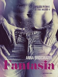 Livro Fantasia – Confissões Íntimas de uma Mulher 4 (LUST)