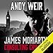 James Moriarty, Consulting Criminal by 