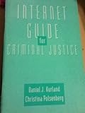 Internet Guide for Criminal Justice, Kurland, 0534527167