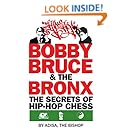 Bobby, Bruce &amp; the Bronx: The Secrets of Hip Hop Chess
