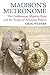 Madison's Metronome: The Constitution, Majority Rule, and the Tempo of American Politics (American Political Thought)